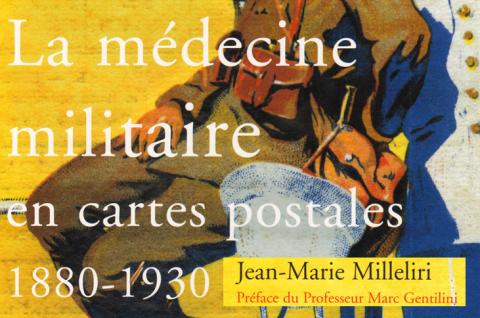 La médecine militaire en cartes postales 1880-1930 